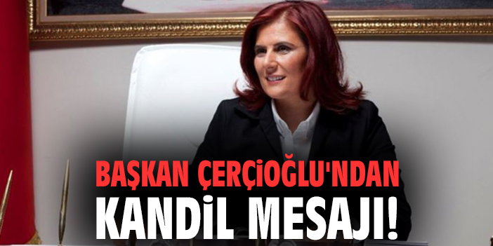 Kandil Coşkusunu Paylaşan Başkan Çerçioğlu