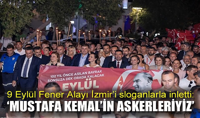İzmir’in Kurtuluşu Coşkuyla Kutlandı: Fener Alayı!
