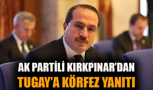 Körfez Temizliği İçin Sorumluluk Tugay’a Ait!