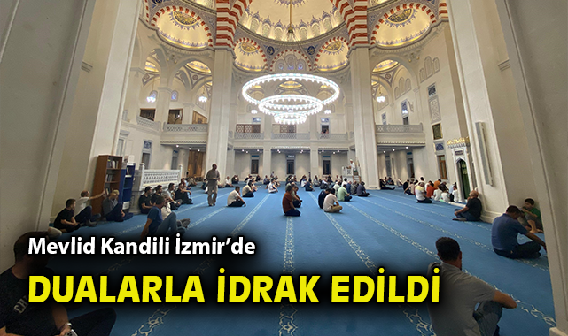 İzmir’de Mevlid Kandili Coşkusu Yaşandı!
