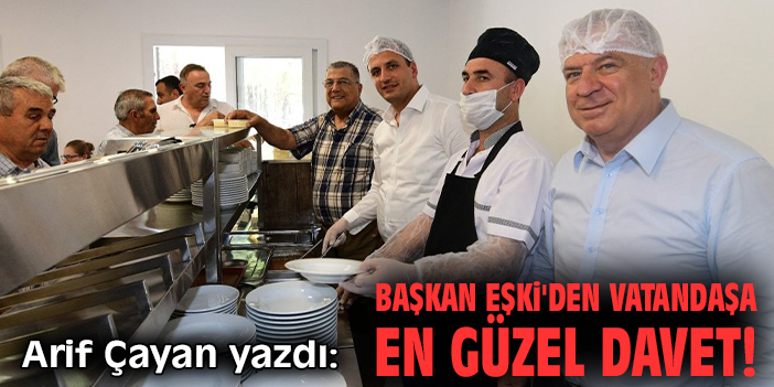 Başkan Eşki, Vatandaşı Kent Lokantası’na Çağırdı!