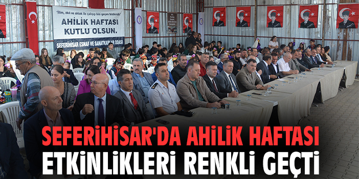 Ahilik Değerleri Seferihisar’da Yaşatıldı