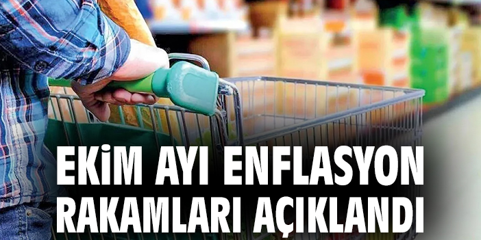 Ekim Ayında Enflasyon Rakamları Açıklandı!