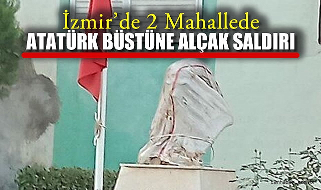 Atatürk Büstlerine Saldırı! Jandarma Soruşturma Başlattı
