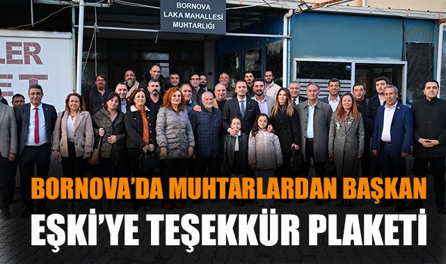 Bornova’da Başkan Eşki’ye Teşekkür Plaketi