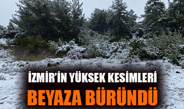 İzmir’de Kartpostallık Manzaralar: Kar Keyfi!