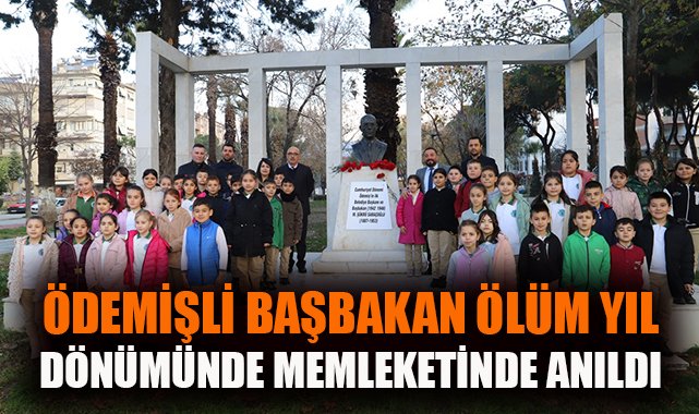 Ödemiş’te M.Şükrü Saraçoğlu Anısına Anma Töreni