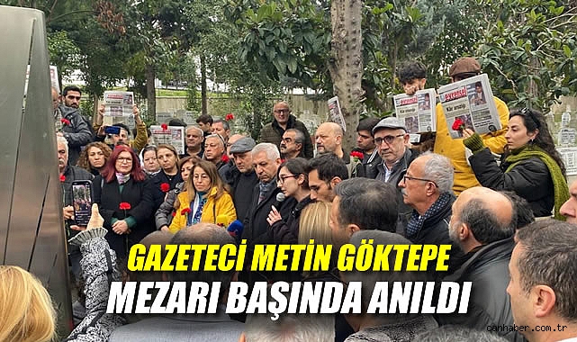 Metin Göktepe 29. Yılında Unutulmadı!