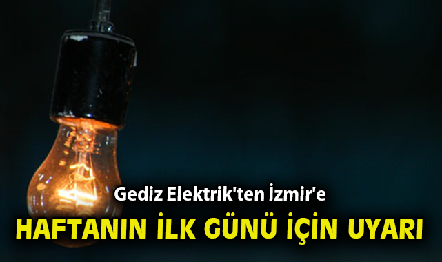 İzmir’de Pazartesi Elektrik Kesintisi Uyarısı!