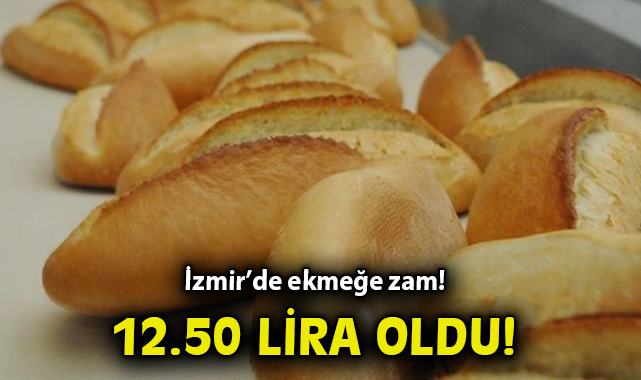 İzmir’de Ekmek Fiyatı 12.50 TL’ye Yükseliyor!