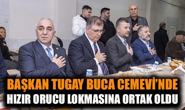 Başkan Tugay Hızır Orucu İftarında Yurttaşlarla Buluştu