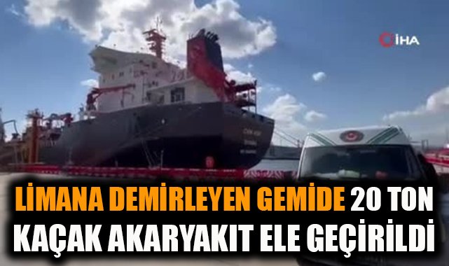 Aliağa’da 20 Ton Kaçak Akaryakıt Ele Geçirildi!