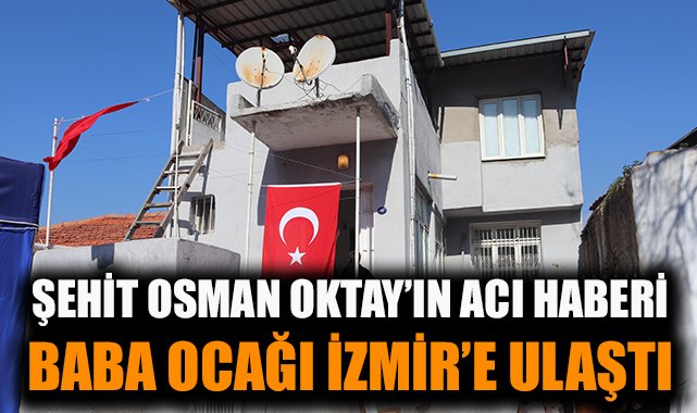 Şehit Osman Oktay’ın Acı Duygusu: Düğün hayalleri