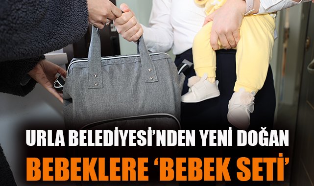 Urla’dan Yenidoğan Ailelerine Özel Bebek Seti