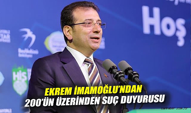 İmamoğlu’ndan 200 Suç Duyurusu: Halka Açıklama!