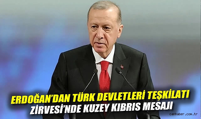 Erdoğan: KKTC Türk Dünyası’nın Tam Üyesi Olmalı