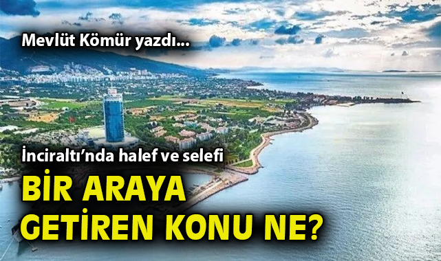 İnciraltı Çehresi Değişiyor: Tartışmalar Sürüyor!