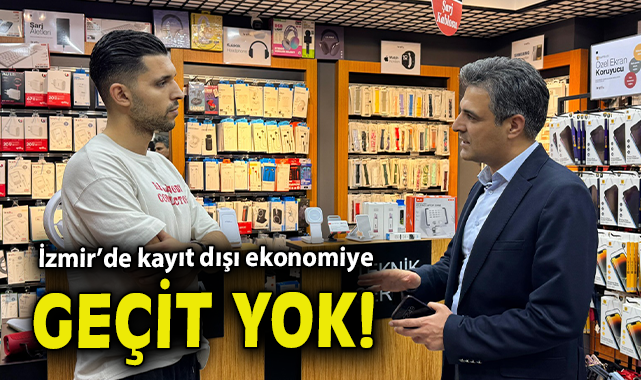 İzmir’de Kayıt Dışı Ekonomi İçin Büyük Denetim!