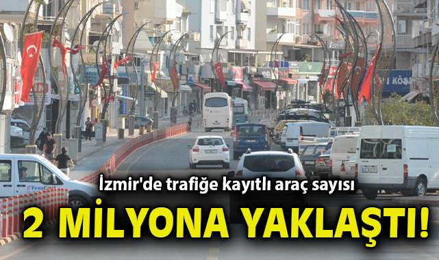 İzmir’de Nisan’da Taşıt Kaydı %6,9 Azaldı!