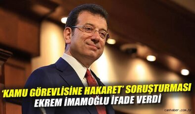 İmamoğlu’na Hakaret Soruşturması: İlk İfade Verdi!