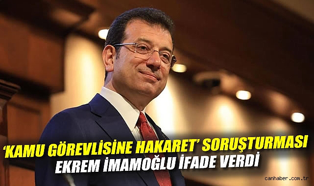 İmamoğlu’na Hakaret Soruşturması: İlk İfade Verdi!