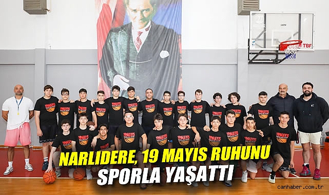 Narlıdere’de 19 Mayıs Coşkusu ve Spor Şöleni!