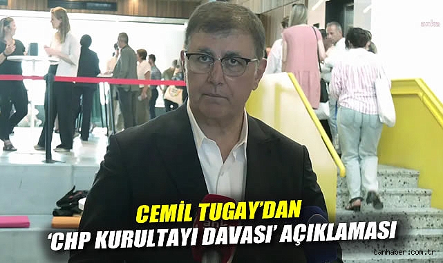 CHP’deki Usulsüzlük İddialarına Tugay’dan Tepki
