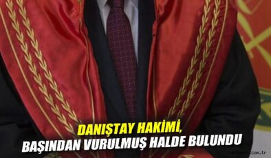 Danıştay Hakimi Mardin’de Başından Vurulmuş Bulundu