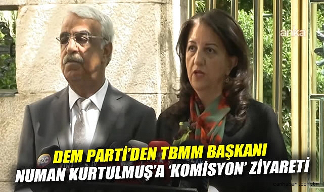DEM Parti, Meclis Komisyonu İçin İstişare Sürecinde!