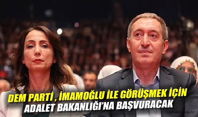 DEM Parti, İmamoğlu’nu Ziyaret İçin Başvuruda Bulundu
