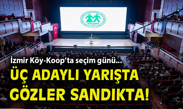 İzmir Köy-Koop’ta Seçim Heyecanı Sürüyor!