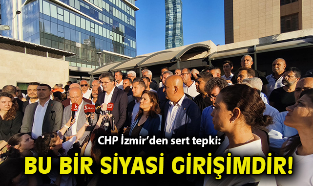 CHP Yöneticilerinden Tutuklamalara Sert Tepki!