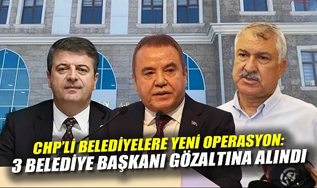 Belediye Başkanlarına Rüşvet Operasyonu: Gözaltılar