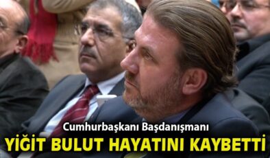 Yiğit Bulut, Hayatını Kaybetti! Başsağlığı Mesajı.