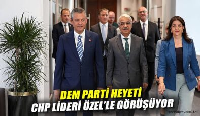 DEM Parti Heyeti CHP ile Görüşmede Silah Bırakılıyor