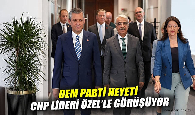 DEM Parti Heyeti CHP ile Görüşmede Silah Bırakılıyor