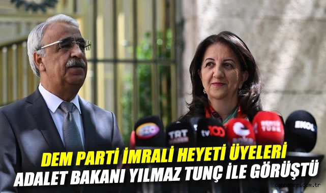 DEM Parti’den Adalet Bakanı ile önemli görüşme