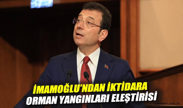 İmamoğlu: Ormanlar Yanıyor, İktidar Sessiz!