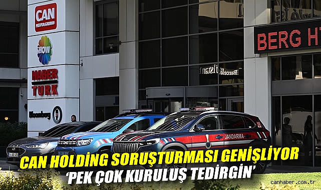 Can Holding’in Kara Para Soruşturmasında Şok Gelişmeler!
