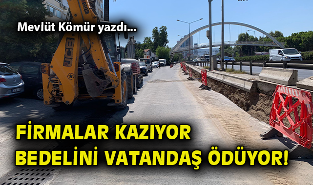 İzmir’de Yolları Kazan Firmalara Cezai Tehdit!