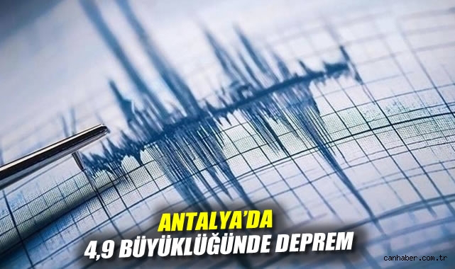 Antalya’da 4,9 Büyüklüğünde Deprem Meydana Geldi!