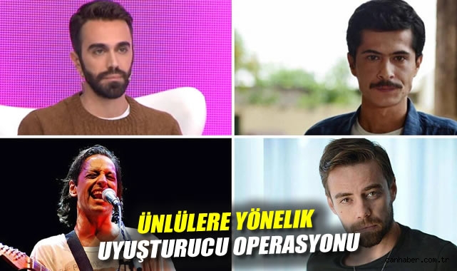 Ünlüler наркотик soruşturmasında gözaltına alındı!