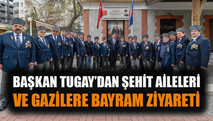 Başkan Tugay, Şehit ve Gazilere Bayram Ziyareti!