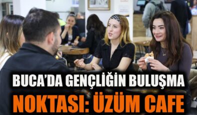 Öğrencilere Destek: Üzüm Cafe Buca’da Açıldı!