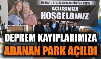 Yeni Parkta Deprem Şehitleri Unutulmadı