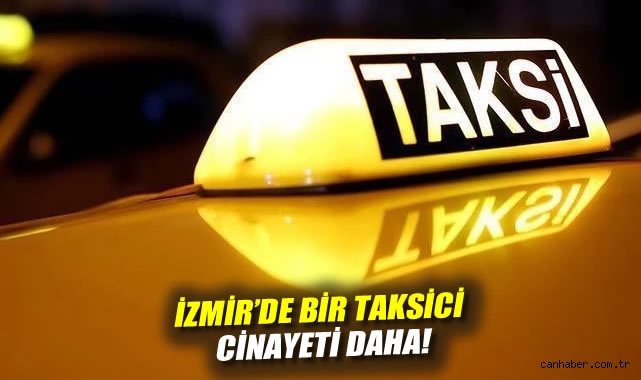 Taksici Cinayeti: İkinci Acı Olay!