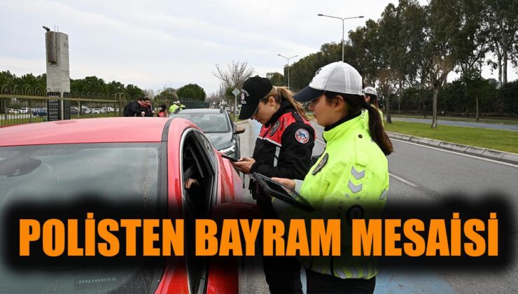 İzmir’de Bayramda Güvenlik Denetimleri Artıyor