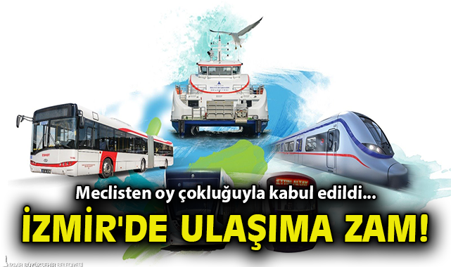İzmir’de Ulaşım Ücretlerine Zam Geliyor!