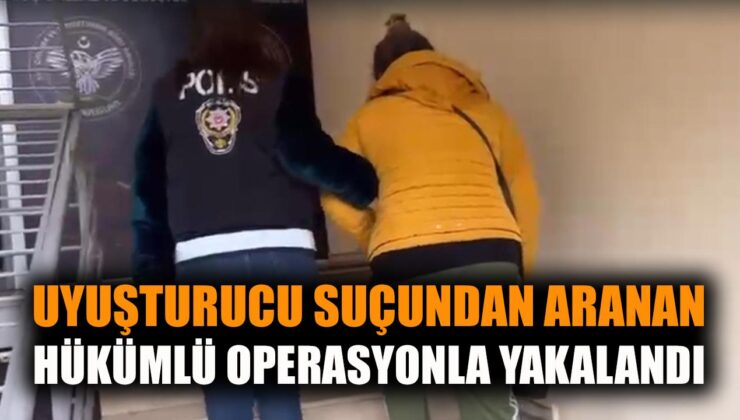 İzmir’de Firari Uyuşturucu Kaçakçısı Yakalandı!