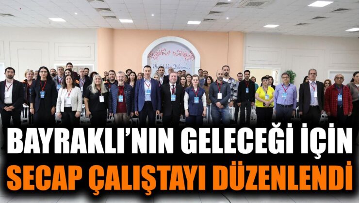 Bayraklı’da Sürdürülebilir Gelecek İçin Çalıştay